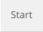 Start